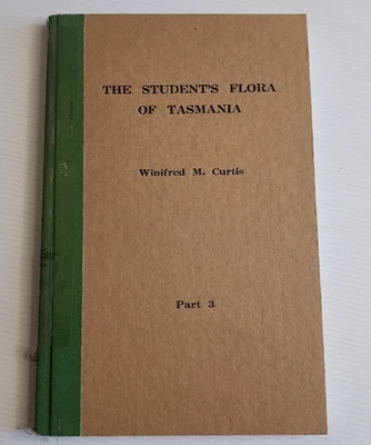 The Student's Flora of Tasmania Part 3, Winifred Curtis Tasmanian botany guide - image 1 of 4