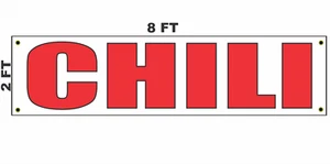 CHILI Banner Sign 2x8 for Restaurant Business Shop Building Store Front  - Picture 1 of 3