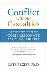 Conflict without Casualties: A Field Guide for Leading Compassionate Nate Regier - Bild 1 von 2