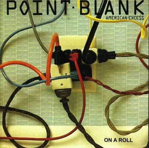 Point Blank American Excess/on a Roll (CD) - Bild 1 von 1