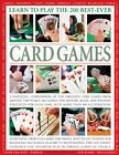 Learn to Play the 200 Best-ever Card Games (Learn to Play 200 Best Ever)-Jeremy