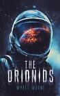 The Orionids by Wyatt Werne Paperback Book