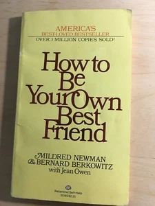 How to be your own best friend - Mildred Newman & Bernard Berkowitz 1971 - Bild 1 von 2