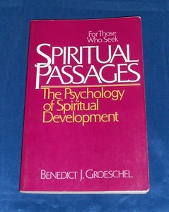 For Those Who Seek Spiritual Passages Benedict J. Groeschel Crossroad 1993 - Bild 1 von 3