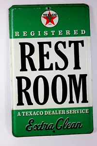 TEXACO Registered Extra Clean Rest Room Metal Open Road 6" X 9 3/4" SIGN - Picture 1 of 2