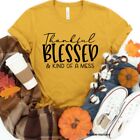 New Thankful Blessed And Kind Of A Mess Shirt