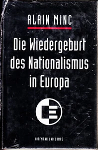 Die Wiedergeburt des Nationalismus in Europa Alain MINC gebundenen NEU OVP - Bild 1 von 2