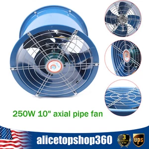 10" 250W Axial Flow Fan Kitchen Cylinder Pipe Copper Motor Silent Ball Bearing - Picture 1 of 11