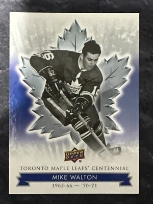 2017-18 Upper Deck Toronto Maple Leafs Centennial 96 Mike Walton - Image 1 of 2