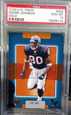 Rare 2003 Upper Deck FINITE GOLD #292 Andre Johnson Rc 16/50 PSA 10 Gem Pop 1 🔥