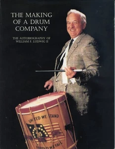 Wm. F Ludwig autobiography, "The Making Of A Drum Co." - Picture 1 of 2