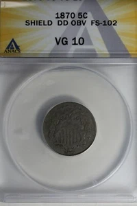 1870  .05   ANACS   VG 10   SHIELD  DD OBV  FS-102  Shield Nickel, First Nickels - Picture 1 of 2