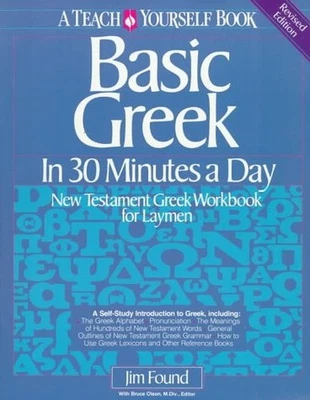 Basic Greek in 30 Minutes a Day by Found, James Paperback / softback Book The - Image 1 of 2