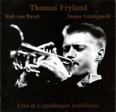 Live At Copenhagen JazzHouse  •  Thomas Fryland, Rob Van Bavel, Jesper Lundgaard - Bild 1 von 2