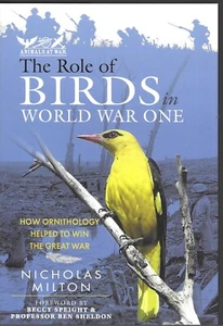 The Role of Birds in World War One: How Ornithology Helped to Win the Great War - Picture 1 of 1