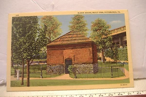 VINTAGE POSTCARD~BLOCK HOUSE, BUILT 1764, PITTSBURGH, PA.~610~ - Picture 1 of 2