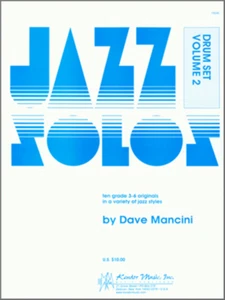 Jazz Solos: Drum Set Volume 2 by Dave Mancini, NYSSMA 2 - Picture 1 of 1