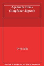 Aquarium Fishes (Kingfisher dippers)-Dick Mills
