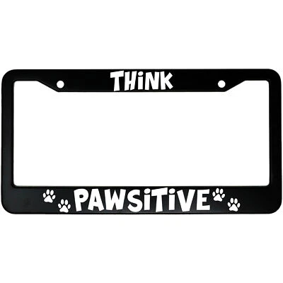 Алюминиевая рама номерного знака автомобиля Think Pawsitive (положительная) для любителей собак кошек - Изображение 1 из 4