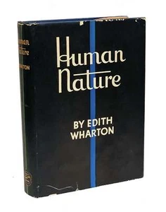 Edith Wharton / Human Nature 1st Edition 1933 - Picture 1 of 1