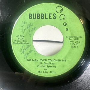 Charles Spurling — No Man Ever Touched Me — Bubbles VG Northern Soul 45RPM - Picture 1 of 4