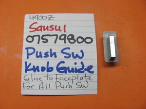 📈SANSUI 07579800 PUSH SWITCH KNOB ASSEMBLY 4900Z 5900Z 3900Z STEREO RECEIVERS - Picture 1 of 3