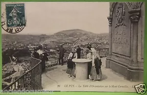 CARTE POSTALE HAUTE LOIRE 43 - LE PUY LA TABLE D'ORIENTATION MONT CORNEILLE 1911 - Bild 1 von 2