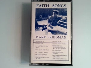 Mark Friedman – Faith Songs Cassette 1987 Christian Gospel HX Pro BNR - Picture 1 of 2