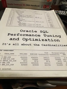 Oracle SQL Performance Tuning and Optimization : It's All About the Cardinali... - Picture 1 of 5