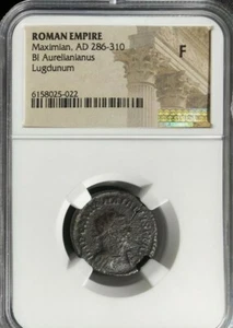 Maximian AD 286-310AD. BI Aurelianianus. Lugdunum Mint . Roman Empire. NGC F   - Picture 1 of 2