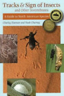 Charley Eiseman Noah  C Tracks and Sign of Insects and Other Inverte (Paperback)