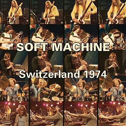 Soft Machine - Switzerland 1974 [CD] - Image 1 of 1