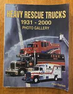 Heavy Rescue Trucks 1931-2000: 1931 - 2000 Photo Gallery by Paul Barrett, 2001 - Picture 1 of 7