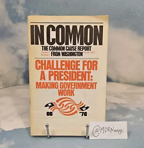 In Common Cause Report Citizen Action John Gardner Vol. 7 Nummer. 1 Winter 1976 '76 - Bild 1 von 9