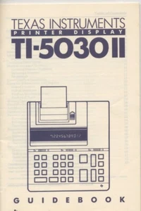 TEXAS INSTRUMENTS (TI) PRINTER DISPLAY TI-5030II GUIDEBOOK - GUIDEBOOK ONLY, VG - Bild 1 von 3