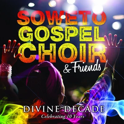The Soweto Gospel Choir Divine Decade (CD) (UK IMPORT) - Image 1 of 2