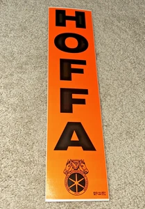 Unused Vertical HOFFA Orange Bumper Sticker AFL-CIO - Picture 1 of 4