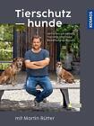 Tierschutzhunde Martin Rütter