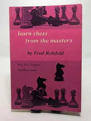 Learn Chess From The Masters By Fred Reinfeld Dover 1949 T362 - Image 1 of 2