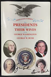 Presidents and Their Wives GEORGE W BUSH SIGNED AUTOGRAPH w/ LAURA Book Unique! - Picture 1 of 5
