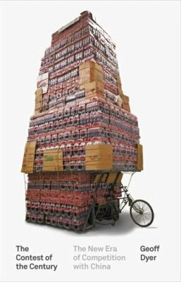 The Contest of the Century: The New Era of Competition with Ch... by Dyer, Geoff - Image 1 of 2