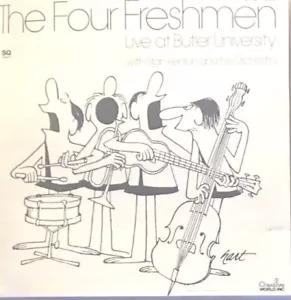 LIVE AT BUTLER UNIVERSITY - THE FOUR FRESHMEN W/ STAN KENTON, CD, 18 TRACKS - Imagen 1 de 2