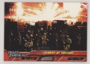 2007 Topps Transformers Movie Cards Incident at Soccent #30 0b5