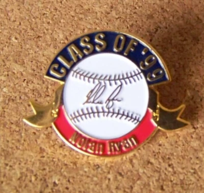 Nolan Ryan Class of '99 pin Induction 1999 Hall of Fame Texas Rangers MLB - Image 1 of 4