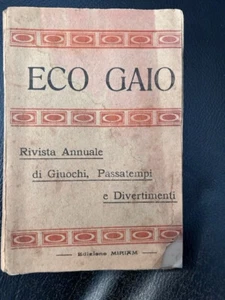 Eco Gaio. Rivista annuale di giuochi, passatempi e divertimenti. Edizioni Miriam - Picture 1 of 6