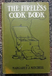 The Fireless Cook Book by Margaret J Mitchell  - 1st edition 1909 - Picture 1 of 8