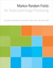 Carsten Rother Markov Random Fields for Vision and Image Processing (Hardback)