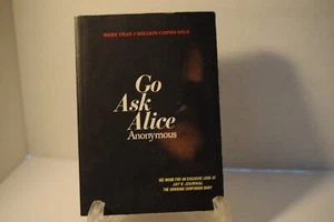 Go Ask Alice, Author Anonymous, 2006 paperback non-Fiction book - Imagen 1 de 1