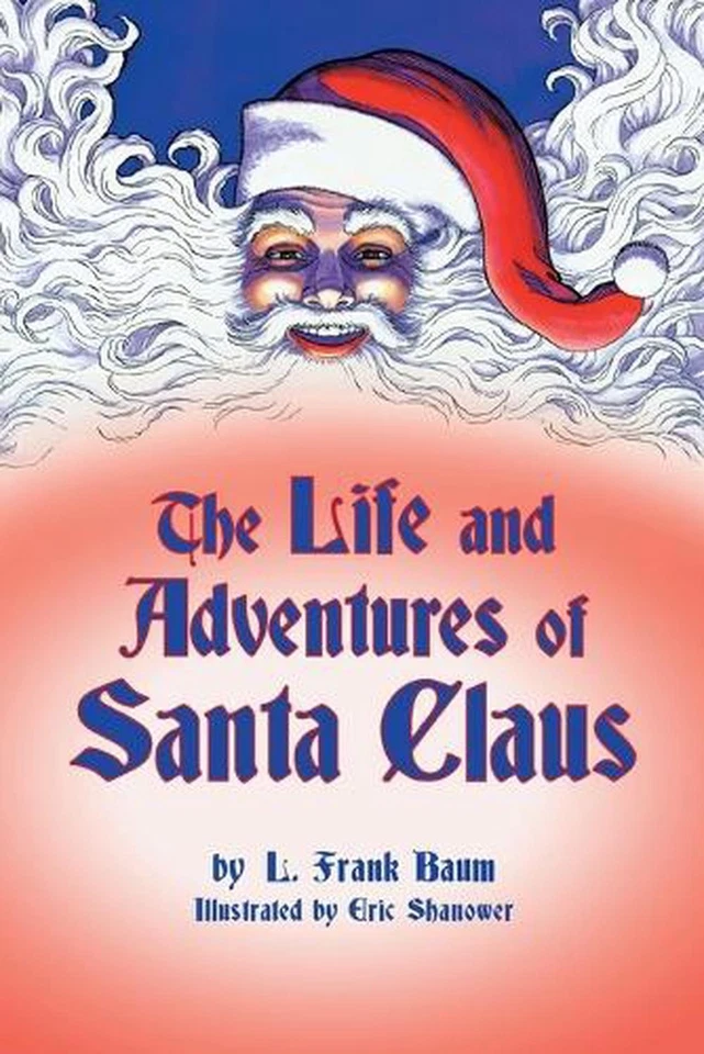 The Life and Adventures of Santa Claus by L. Frank Baum Paperback Book - Image 1 of 1