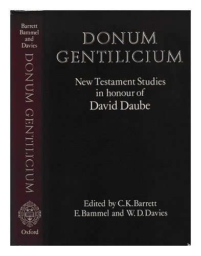 BARRETT, C. K. (CHARLES KINGSLEY) 1917-2011 Donum gentilicium : New Testament st - Image 1 of 1